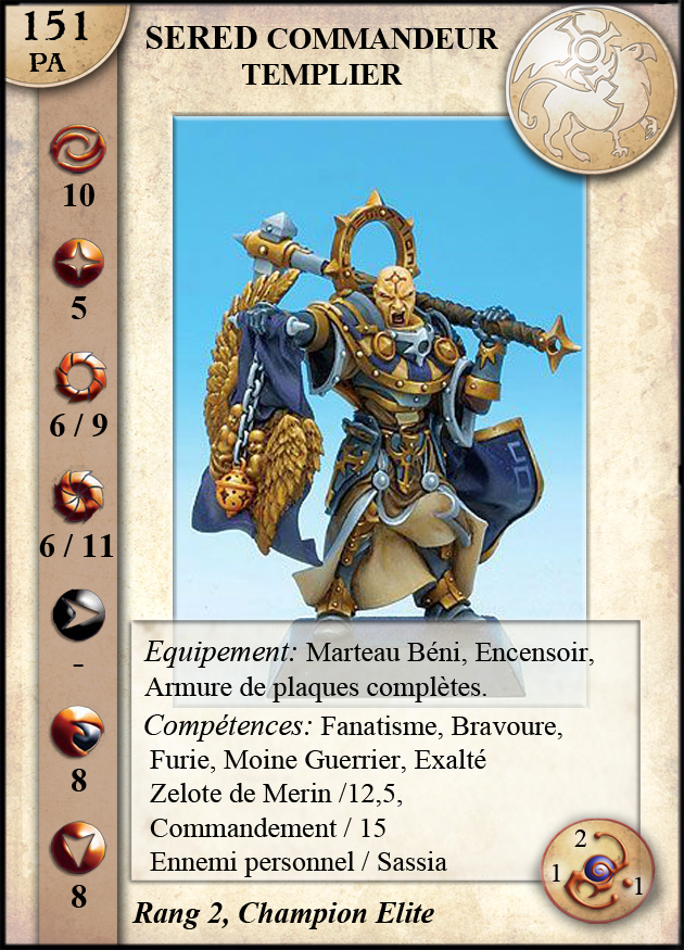 Sered, Commandeur Templier